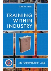 Training Within Industry: The Foundation of Lean